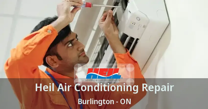 Heil Air Conditioning Repair Burlington - ON