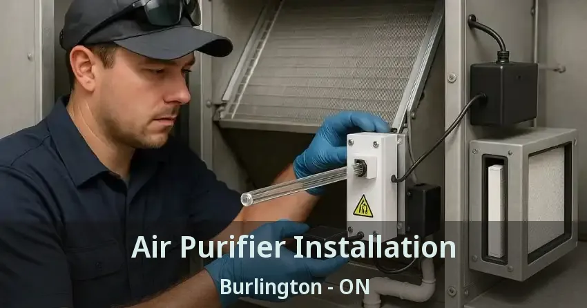 Air Purifier Installation Burlington - ON