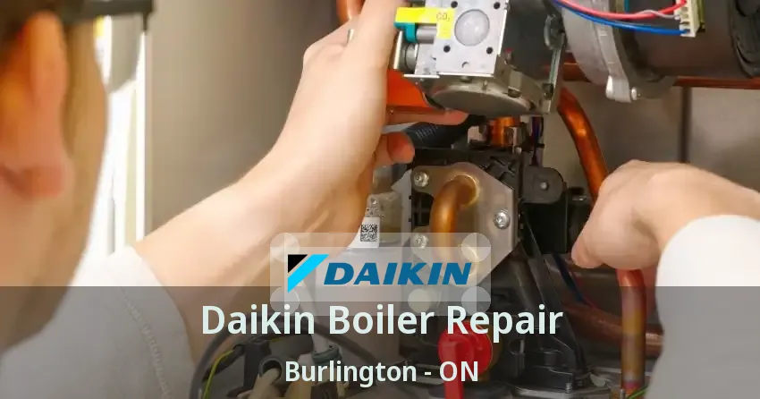 Daikin Boiler Repair Burlington - ON