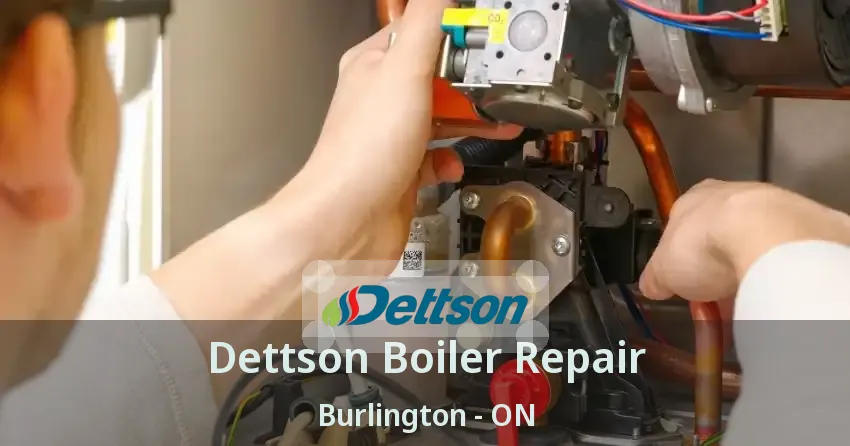 Dettson Boiler Repair Burlington - ON