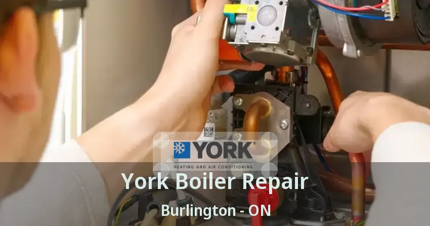 York Boiler Repair Burlington - ON