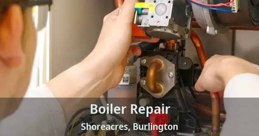 Boiler Repair Shoreacres, Burlington - ON