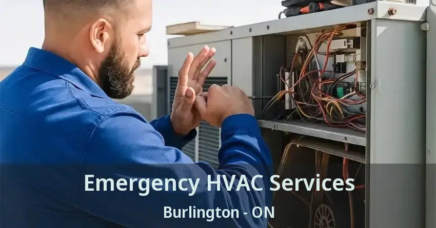 Emergency HVAC Services Burlington - ON