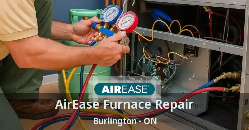 AirEase Furnace Repair Burlington - ON