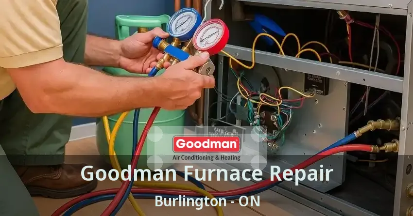 Goodman Furnace Repair Burlington - ON