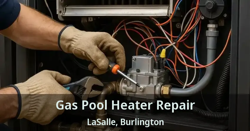 Gas Pool Heater Repair LaSalle, Burlington - ON