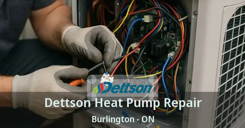 Dettson Heat Pump Repair Burlington - ON