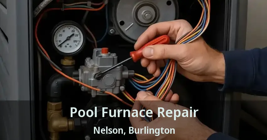 Pool Furnace Repair Nelson, Burlington - ON