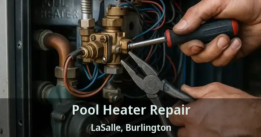 Pool Heater Repair LaSalle, Burlington - ON