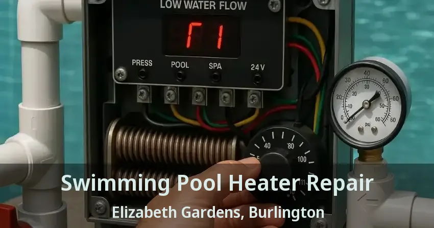 Swimming Pool Heater Repair Elizabeth Gardens, Burlington - ON