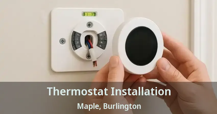 Thermostat Installation Maple, Burlington - ON